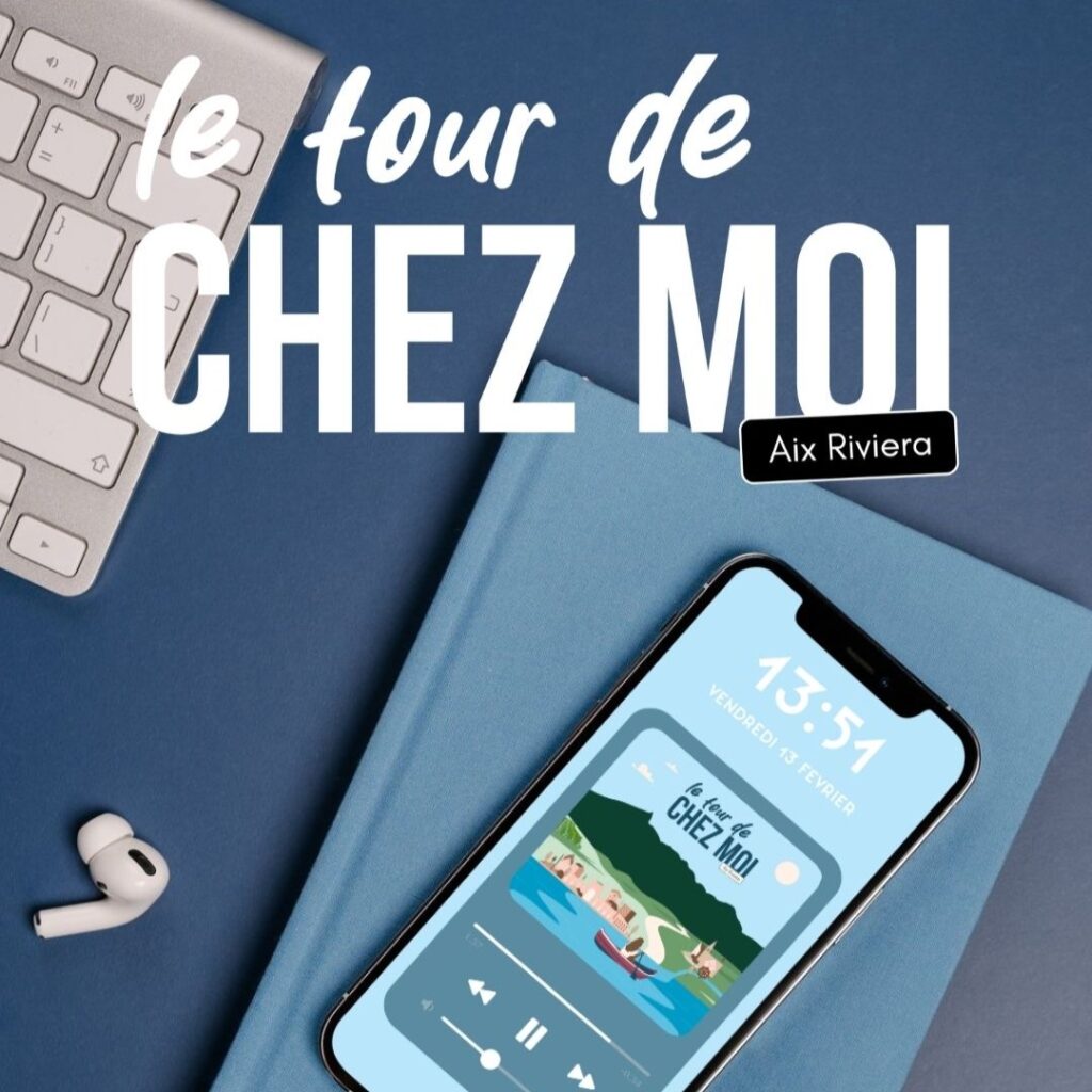 Visuel matérialisant l'écoute du podcast de territoire Le tour de chez moi, par l'agence Aix les Bains Riviera des Alpes.
